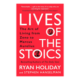 Lives of the Stoics: The Art of Living from Zeno to Marcus Aurelius - The English Bookshop Kuwait